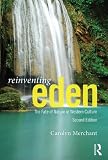 Reinventing Eden : the fate of nature in western culture