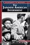 The Japanese American Internment: Civil Liberties Denied (Snapshots in History)