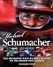 Michael Schumacher: The Definitive Race-by-race Record of His Grand Prix Career
