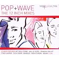 Nonplusultra - Pop + Wave - The 12 Inch Mixes