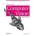 Programming Computer Vision with Python: Tools and algorithms for analyzing images