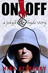On/Off - A Jekyll and Hyde Story