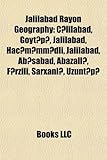 Jalilabad Rayon Geography Introduction: C Lilabad, G Yt P, Jalilabad, Hac M MM DLI, Jalilabad, AB Abad, Abazall, F Rzili, Sarxanl, Uzunt P-