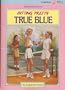 True Blue - Pbk (Sitting Pretty)