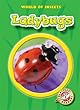 Ladybugs (World of Insects)