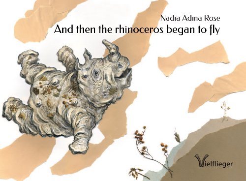 And then the rhinoceros began to fly