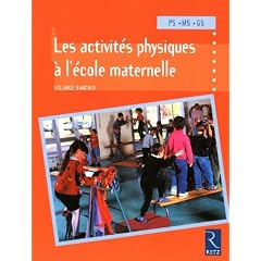 Les activit�s physiques � l'�cole maternelle PS-MS-GS