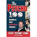 The Psycho 100 (Baseball's Most Outrageous Moments) (Paperback)