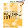 Master the Art of Working Out: Raising Your Performance with the Alexander Technique