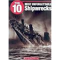 The 10 Most Unforgettable Shipwrecks (Paperback)