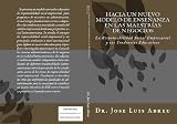 Hacia un Nuevo Modelo de Enseñanza en las Maestrías de Negocios: La Responsabilidad Social Empresarial y sus Tendencias Educativas (Spanish Edition)
