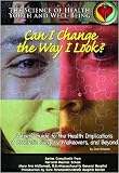 Can I Change the Way I Look? a Teen's Guide to the Health Implications (Science of Health)