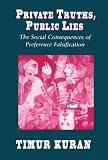 Private Truths, Public Lies: The Social Consequences of Preference Falsification