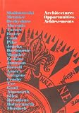 Architecture : opportunities, achievements : a report of the Annual Conference of the Royal Institute of British Architects held at the University of Hull, 14 to 17 July 1976