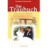 Das Traubuch: Der praktische Ratgeber f�r die kirchliche Hochzeit