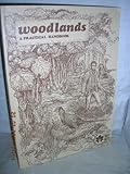 Woodlands : a practical conservation handbook