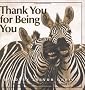 Thank You for Being You