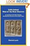 Celtic Ireland West of the River Shannon: A Look Back at the Rich Heritage And Dynastic Structure of the Gaelic Clans