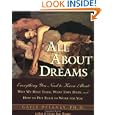 All About Dreams: Everything You Need To Know About *Why We Have Them *What They Mean *and How To Put Them To Work for... by Gayle M. Delaney