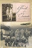 Ghost of a Chance: A Memoir of War and Love