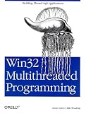 Win32 Multithreaded Programming Aaron Cohen, Mike Woodring