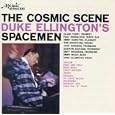 The Cosmic Scene: Duke Ellington's Spacemen by Ellington
