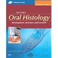 Ten Cate's Oral Histology: Development, Structure, and Function by Antonio Nanci PhD
