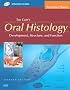 Ten Cate's Oral Histology: Development, Structure, and Function (Ten Cate's Oral Histology)