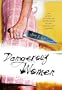Dangerous Women: Why Mothers, Daughters, and Sisters Become Stalkers, Molesters, and Murderers