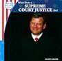 What Does a Supreme Court Justice Do? (How Our Government Works)
