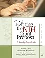 Writing the NIH Grant Proposal: A Step-by-Step Guide