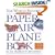 The World Record Paper Airplane Book