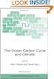The Ocean Carbon Cycle and Climate: Proceedings of the NATO ASI on Ocean Carbon Cylce and Climate, Ankara, Turkey, from 5 to 16 August 2002. (NATO Science Series: IV: Earth and Environmental Sciences)
