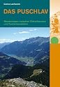 Das Puschlav: Wanderungen zwischen Gletscherseen und Kastanienw&auml;ldern