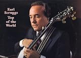 Top of the World, Earl Scruggs Vinyl LP (Columbia FC38295, 1983)