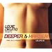 Deeper & Harder 2