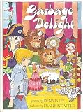 Garbage delight