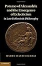 Potamo of Alexandria and the emergence of eclecticism in late Hellenistic philosophy