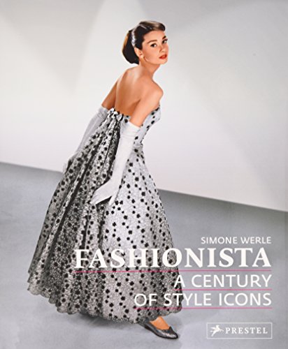fashionista a century of style icons