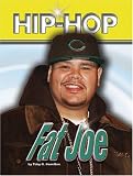 Fat Joe (Hip Hop Series 2) (Hip-hop (Part 2) Series)