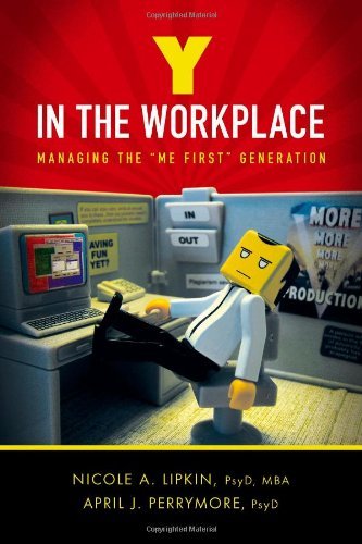 Y in the Workplace: Managing the 