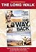 The Long Walk: The True Story of a Trek to Freedom: Movie Tie-In The Long Walk: The True Story of a Trek to Freedom: Movie Tie-In