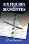 Six Figures in Six Months