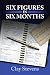 Six Figures in Six Months