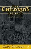 Children s Crusade: Medieval History, Modern Mythistory