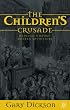 Children's Crusade: Medieval History, Modern Mythistory