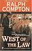 Books : Ralph Compton West of the Law (Ralph Compton Western Series)