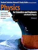 Physics for Scientists and Engineers (Student Solutions Manual  & Study Guide) Volume 2