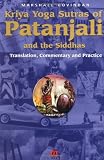Kriya Yoga Sutras of Patanjali and the Siddhas