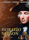 Horatio Nelson : leadership, strategy, conflict